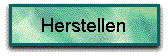 Herstellen